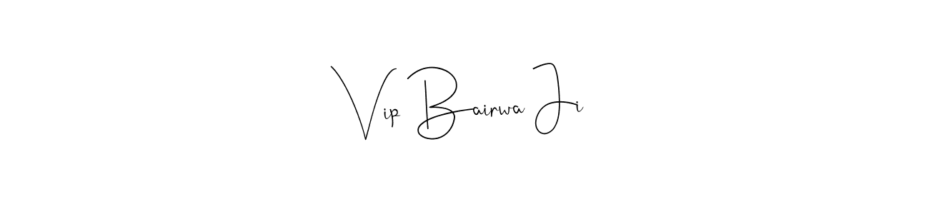 Use a signature maker to create a handwritten signature online. With this signature software, you can design (Andilay-7BmLP) your own signature for name Vip Bairwa Ji. Vip Bairwa Ji signature style 4 images and pictures png