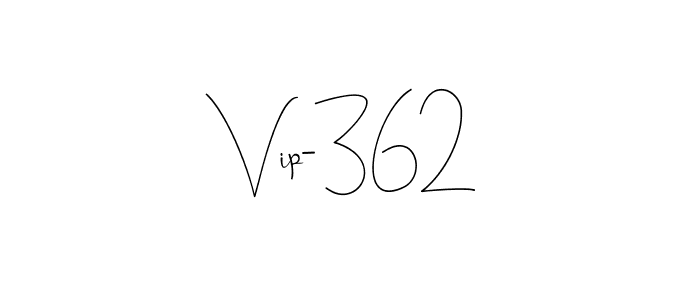 Use a signature maker to create a handwritten signature online. With this signature software, you can design (Andilay-7BmLP) your own signature for name Vip-362. Vip-362 signature style 4 images and pictures png