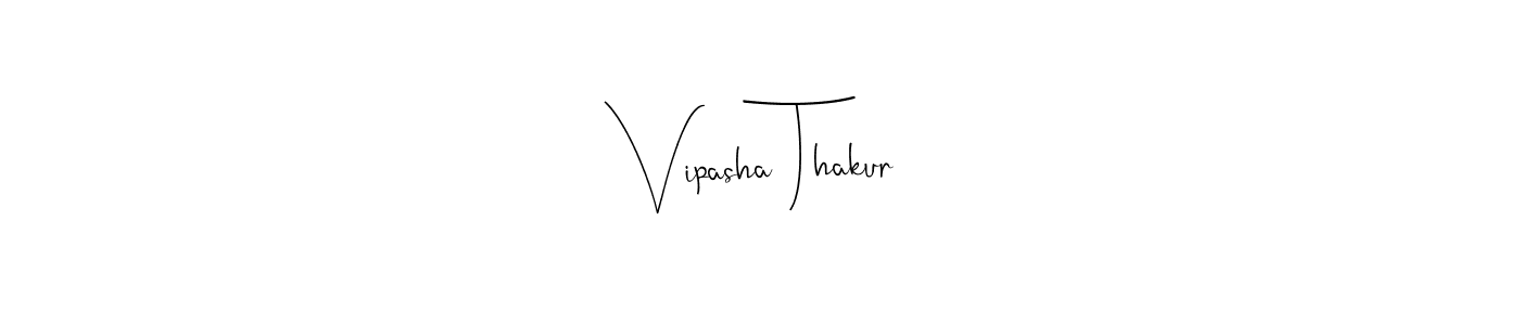 Design your own signature with our free online signature maker. With this signature software, you can create a handwritten (Andilay-7BmLP) signature for name Vipasha Thakur. Vipasha Thakur signature style 4 images and pictures png