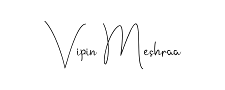Personalize your online presence with Vipin Meshraa signature rendered in elegant Andilay-7BmLP font. Great for website footers and blogs. Vipin Meshraa signature style 4 images and pictures png