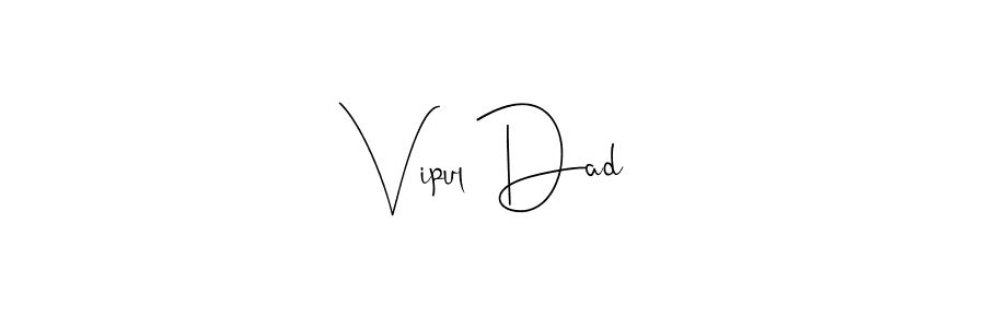 This is the best signature style for the Vipul Dad name. Also you like these signature font (Andilay-7BmLP). Mix name signature. Vipul Dad signature style 4 images and pictures png