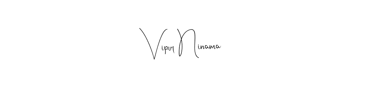 Once you've used our free online signature maker to create your best signature Andilay-7BmLP style, it's time to enjoy all of the benefits that Vipul Ninama name signing documents. Vipul Ninama signature style 4 images and pictures png