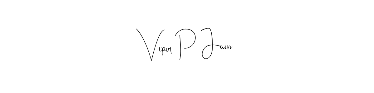 This is the best signature style for the Vipul P Jain name. Also you like these signature font (Andilay-7BmLP). Mix name signature. Vipul P Jain signature style 4 images and pictures png