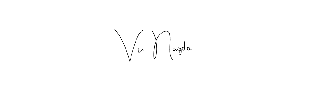 Also we have Vir  Nagda name is the best signature style. Create professional handwritten signature collection using Andilay-7BmLP autograph style. Vir  Nagda signature style 4 images and pictures png