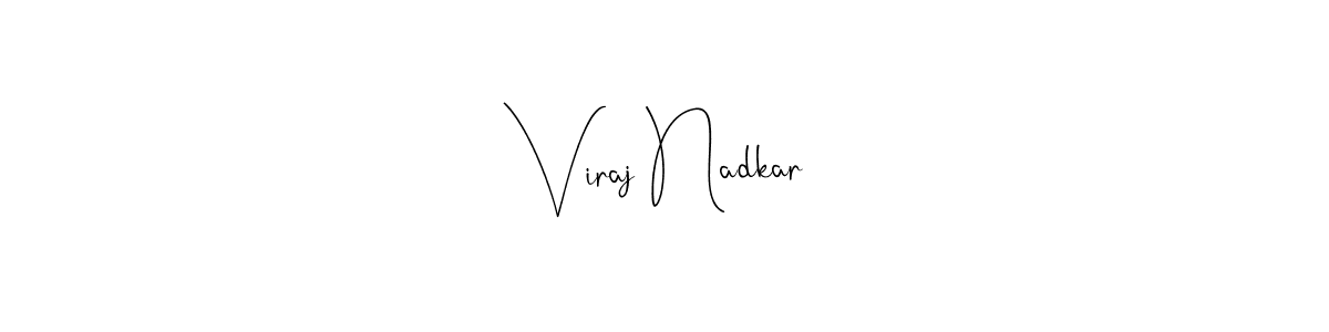 How to make Viraj Nadkar name signature. Use Andilay-7BmLP style for creating short signs online. This is the latest handwritten sign. Viraj Nadkar signature style 4 images and pictures png