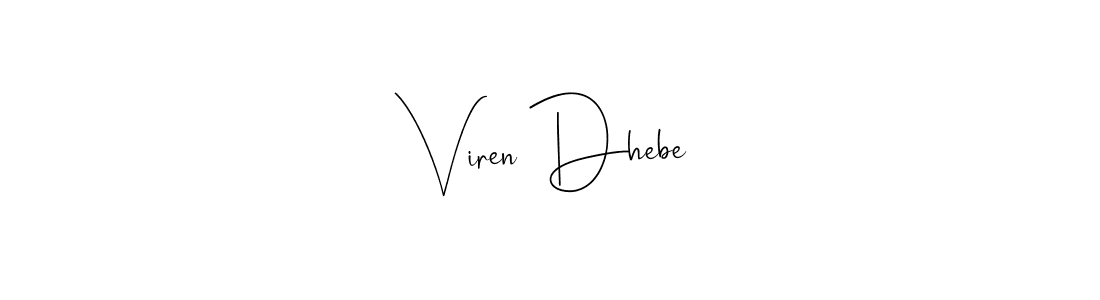 if you are searching for the best signature style for your name Viren Dhebe. so please give up your signature search. here we have designed multiple signature styles  using Andilay-7BmLP. Viren Dhebe signature style 4 images and pictures png