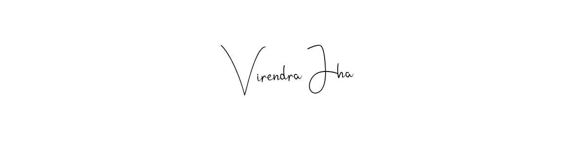 It looks lik you need a new signature style for name Virendra Jha. Design unique handwritten (Andilay-7BmLP) signature with our free signature maker in just a few clicks. Virendra Jha signature style 4 images and pictures png