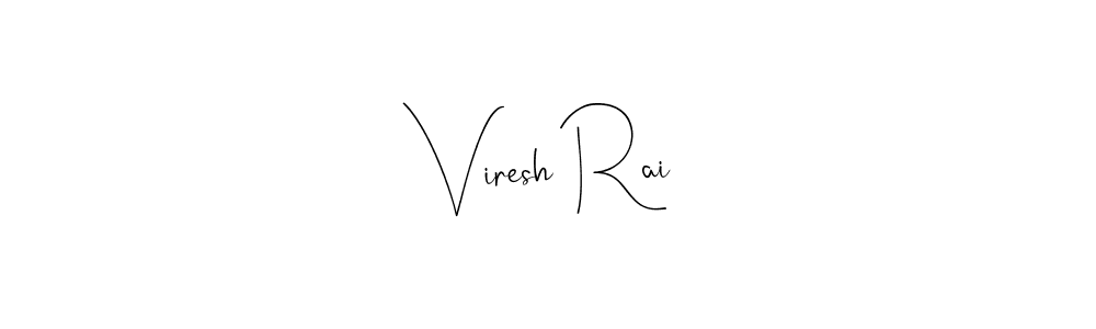 Check out images of Autograph of Viresh Rai name. Actor Viresh Rai Signature Style. Andilay-7BmLP is a professional sign style online. Viresh Rai signature style 4 images and pictures png