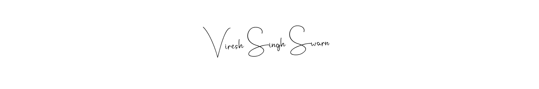 Similarly Andilay-7BmLP is the best handwritten signature design. Signature creator online .You can use it as an online autograph creator for name Viresh Singh Swarn. Viresh Singh Swarn signature style 4 images and pictures png