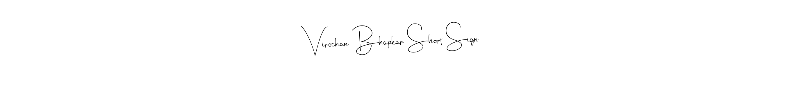 Virochan Bhapkar Short Sign stylish signature style. Best Handwritten Sign (Andilay-7BmLP) for my name. Handwritten Signature Collection Ideas for my name Virochan Bhapkar Short Sign. Virochan Bhapkar Short Sign signature style 4 images and pictures png