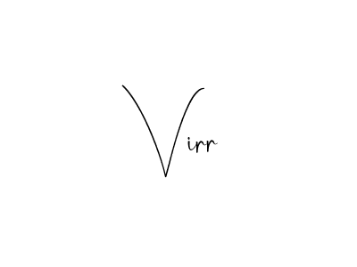 Also You can easily find your signature by using the search form. We will create Virr name handwritten signature images for you free of cost using Andilay-7BmLP sign style. Virr signature style 4 images and pictures png