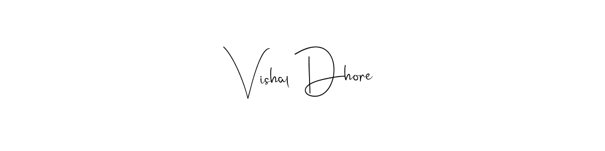 How to make Vishal Dhore signature? Andilay-7BmLP is a professional autograph style. Create handwritten signature for Vishal Dhore name. Vishal Dhore signature style 4 images and pictures png
