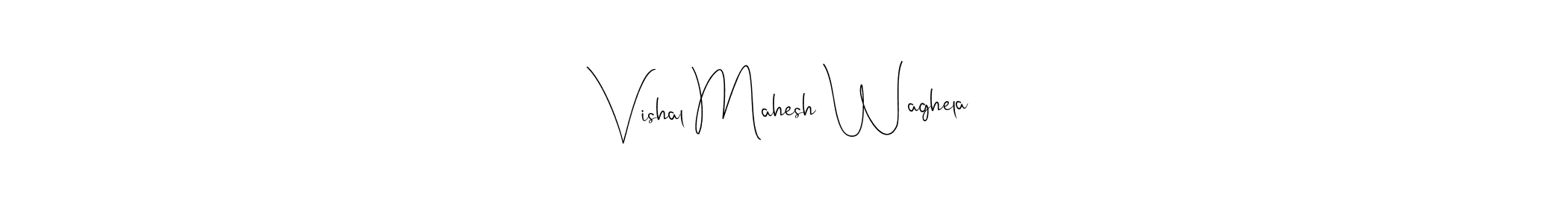 Use a signature maker to create a handwritten signature online. With this signature software, you can design (Andilay-7BmLP) your own signature for name Vishal Mahesh Waghela. Vishal Mahesh Waghela signature style 4 images and pictures png