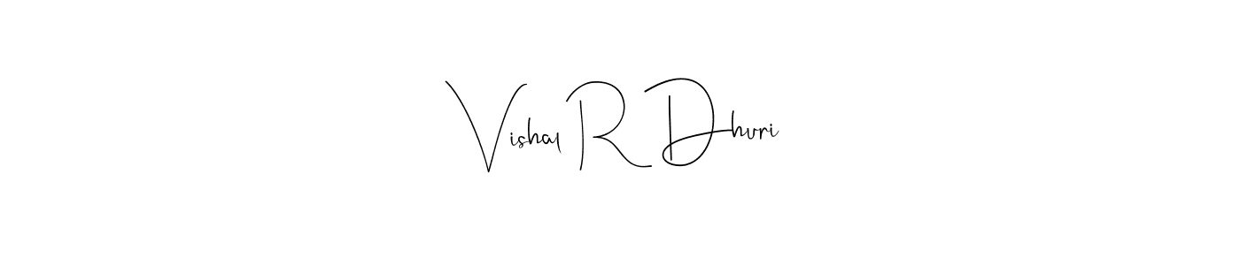 You should practise on your own different ways (Andilay-7BmLP) to write your name (Vishal R Dhuri) in signature. don't let someone else do it for you. Vishal R Dhuri signature style 4 images and pictures png