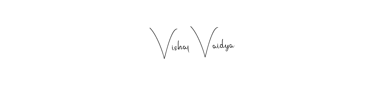 Create a beautiful signature design for name Vishal Vaidya. With this signature (Andilay-7BmLP) fonts, you can make a handwritten signature for free. Vishal Vaidya signature style 4 images and pictures png