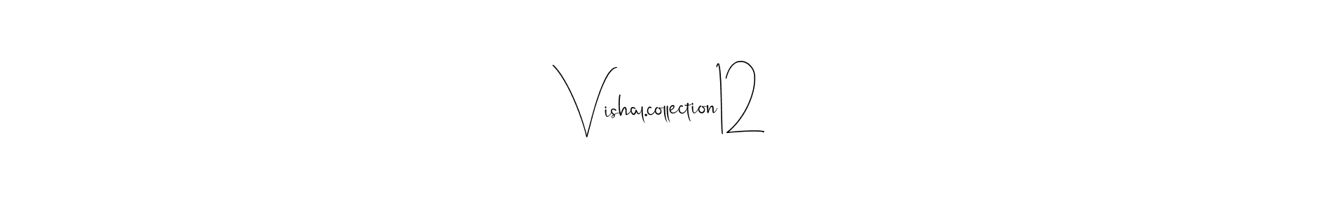 Make a beautiful signature design for name Vishal.collection12. With this signature (Andilay-7BmLP) style, you can create a handwritten signature for free. Vishal.collection12 signature style 4 images and pictures png