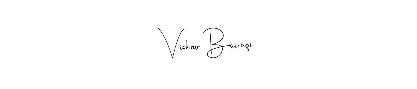 How to make Vishnu Bairagi signature? Andilay-7BmLP is a professional autograph style. Create handwritten signature for Vishnu Bairagi name. Vishnu Bairagi signature style 4 images and pictures png
