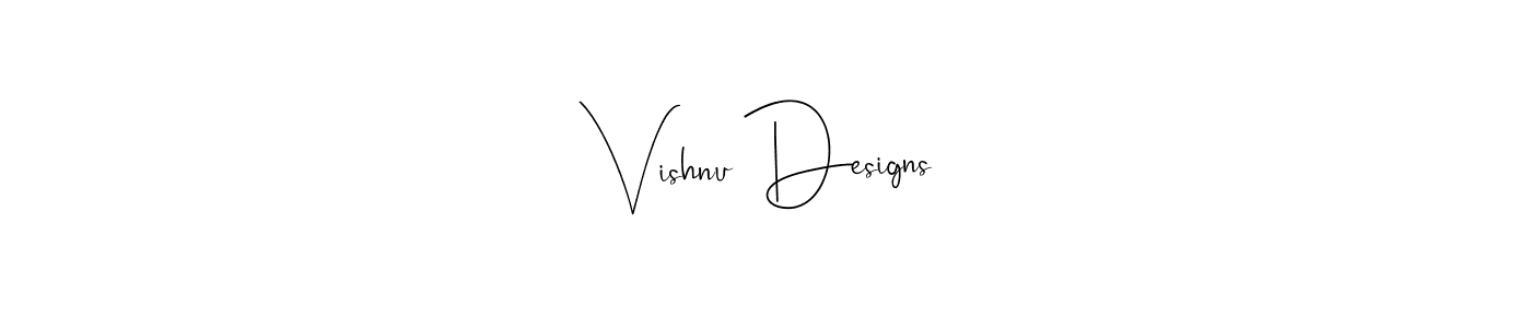 Also You can easily find your signature by using the search form. We will create Vishnu Designs name handwritten signature images for you free of cost using Andilay-7BmLP sign style. Vishnu Designs signature style 4 images and pictures png