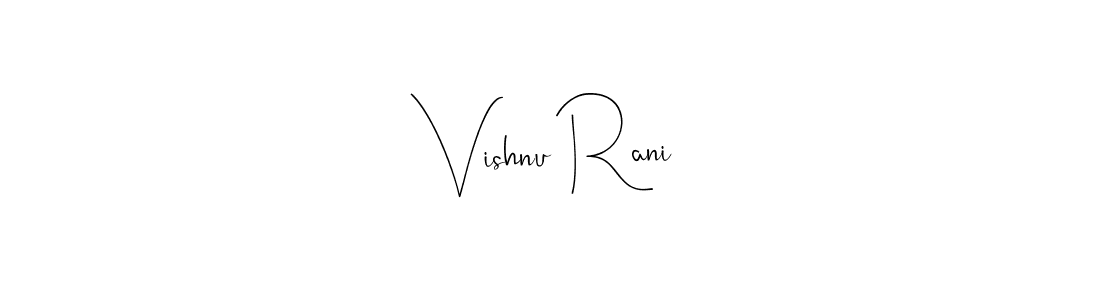 Make a beautiful signature design for name Vishnu Rani. With this signature (Andilay-7BmLP) style, you can create a handwritten signature for free. Vishnu Rani signature style 4 images and pictures png