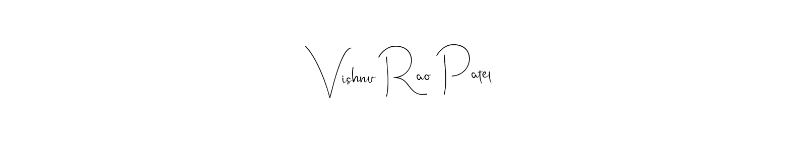 Make a beautiful signature design for name Vishnu Rao Patel. With this signature (Andilay-7BmLP) style, you can create a handwritten signature for free. Vishnu Rao Patel signature style 4 images and pictures png