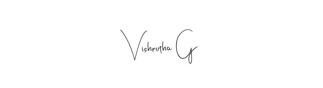 Create a beautiful signature design for name Vishrutha G. With this signature (Andilay-7BmLP) fonts, you can make a handwritten signature for free. Vishrutha G signature style 4 images and pictures png