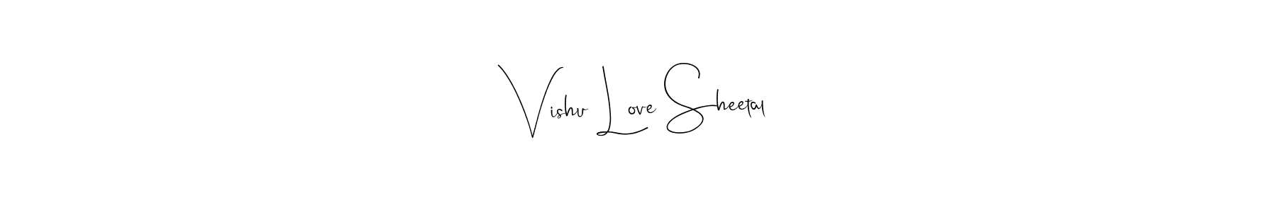 Also we have Vishu Love Sheetal name is the best signature style. Create professional handwritten signature collection using Andilay-7BmLP autograph style. Vishu Love Sheetal signature style 4 images and pictures png