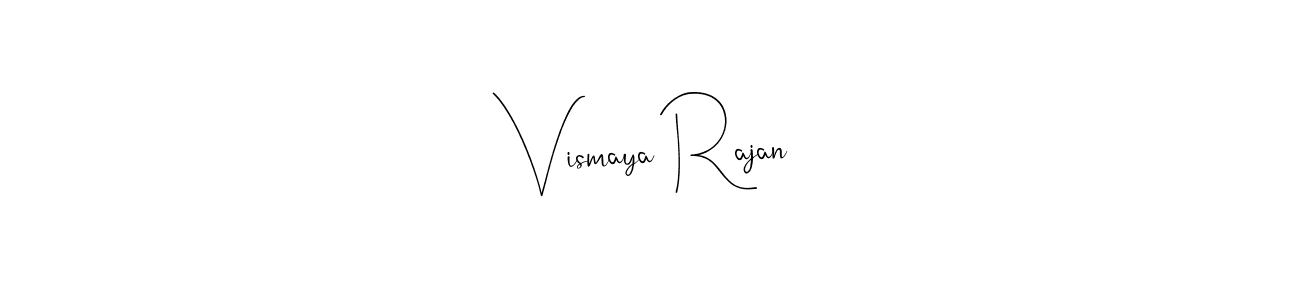 Also we have Vismaya Rajan name is the best signature style. Create professional handwritten signature collection using Andilay-7BmLP autograph style. Vismaya Rajan signature style 4 images and pictures png