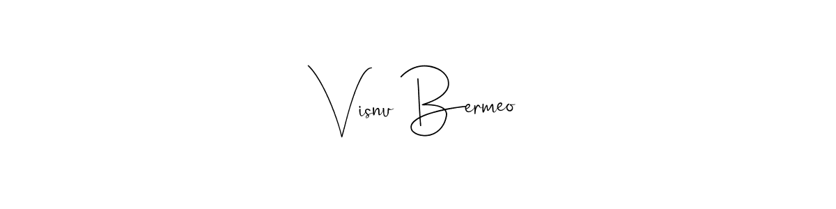 This is the best signature style for the Visnu Bermeo name. Also you like these signature font (Andilay-7BmLP). Mix name signature. Visnu Bermeo signature style 4 images and pictures png