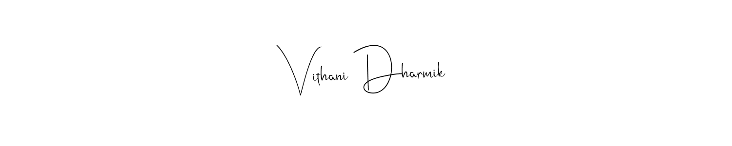 See photos of Vithani Dharmik official signature by Spectra . Check more albums & portfolios. Read reviews & check more about Andilay-7BmLP font. Vithani Dharmik signature style 4 images and pictures png