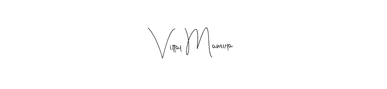 Vittal Mamula stylish signature style. Best Handwritten Sign (Andilay-7BmLP) for my name. Handwritten Signature Collection Ideas for my name Vittal Mamula. Vittal Mamula signature style 4 images and pictures png