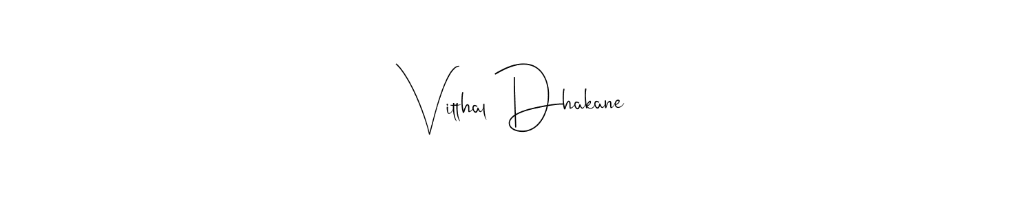 Make a short Vitthal Dhakane signature style. Manage your documents anywhere anytime using Andilay-7BmLP. Create and add eSignatures, submit forms, share and send files easily. Vitthal Dhakane signature style 4 images and pictures png