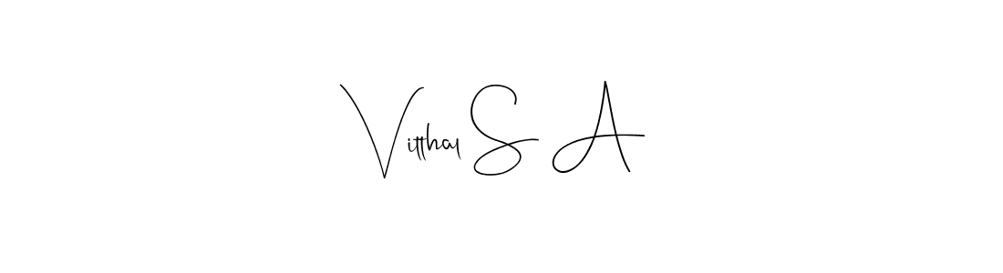 Vitthal S A stylish signature style. Best Handwritten Sign (Andilay-7BmLP) for my name. Handwritten Signature Collection Ideas for my name Vitthal S A. Vitthal S A signature style 4 images and pictures png