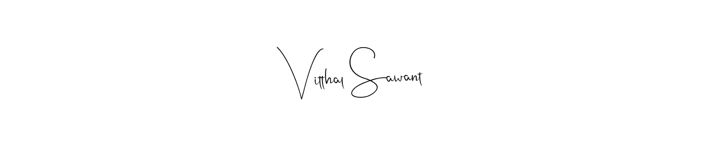 Vitthal Sawant stylish signature style. Best Handwritten Sign (Andilay-7BmLP) for my name. Handwritten Signature Collection Ideas for my name Vitthal Sawant. Vitthal Sawant signature style 4 images and pictures png