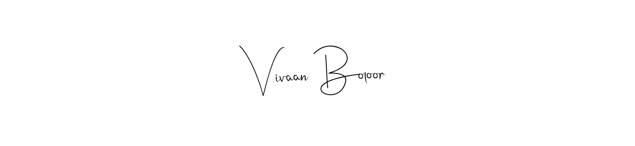 Once you've used our free online signature maker to create your best signature Andilay-7BmLP style, it's time to enjoy all of the benefits that Vivaan Boloor name signing documents. Vivaan Boloor signature style 4 images and pictures png