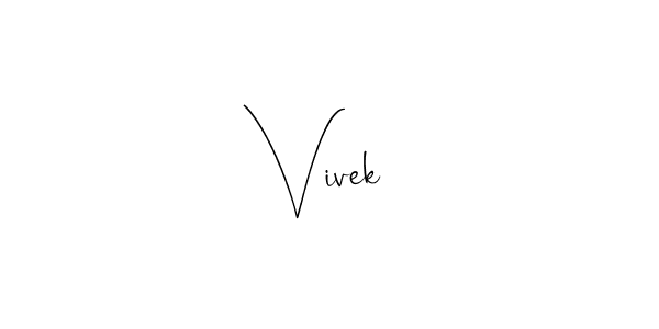 How to make Vivek  name signature. Use Andilay-7BmLP style for creating short signs online. This is the latest handwritten sign. Vivek  signature style 4 images and pictures png
