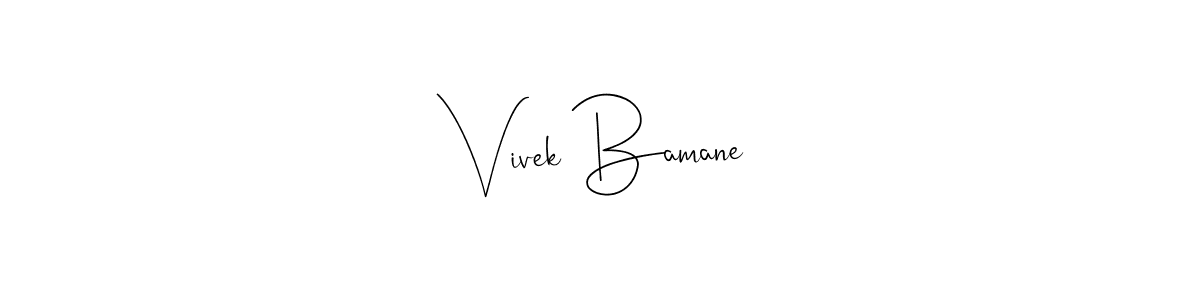 Also we have Vivek Bamane name is the best signature style. Create professional handwritten signature collection using Andilay-7BmLP autograph style. Vivek Bamane signature style 4 images and pictures png