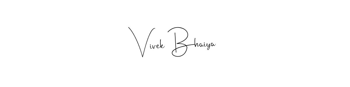 Once you've used our free online signature maker to create your best signature Andilay-7BmLP style, it's time to enjoy all of the benefits that Vivek Bhaiya name signing documents. Vivek Bhaiya signature style 4 images and pictures png