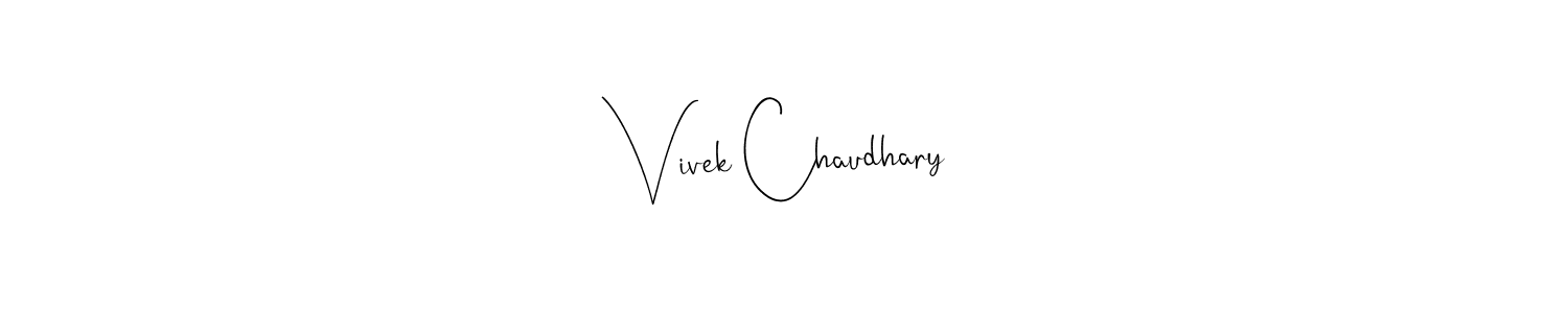 Vivek Chaudhary stylish signature style. Best Handwritten Sign (Andilay-7BmLP) for my name. Handwritten Signature Collection Ideas for my name Vivek Chaudhary. Vivek Chaudhary signature style 4 images and pictures png