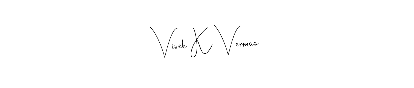 Make a beautiful signature design for name Vivek K Vermaa. Use this online signature maker to create a handwritten signature for free. Vivek K Vermaa signature style 4 images and pictures png