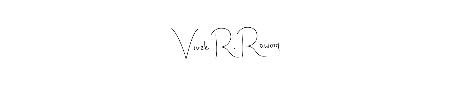 Make a beautiful signature design for name Vivek R. Rawool. With this signature (Andilay-7BmLP) style, you can create a handwritten signature for free. Vivek R. Rawool signature style 4 images and pictures png