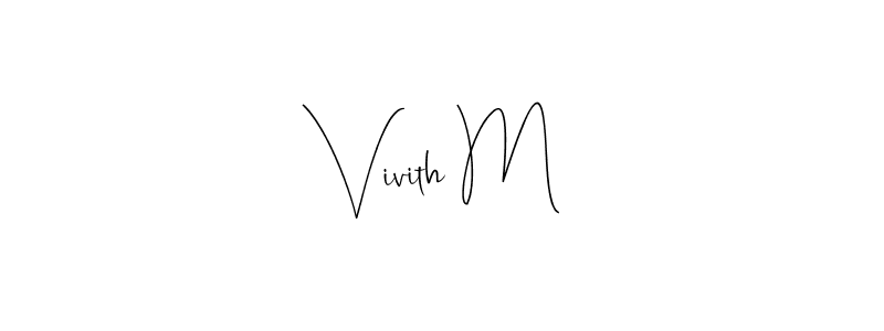 Make a short Vivith M signature style. Manage your documents anywhere anytime using Andilay-7BmLP. Create and add eSignatures, submit forms, share and send files easily. Vivith M signature style 4 images and pictures png