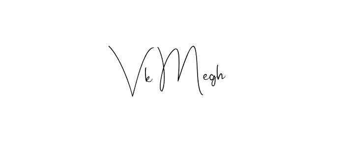 Create a beautiful signature design for name Vk Megh. With this signature (Andilay-7BmLP) fonts, you can make a handwritten signature for free. Vk Megh signature style 4 images and pictures png