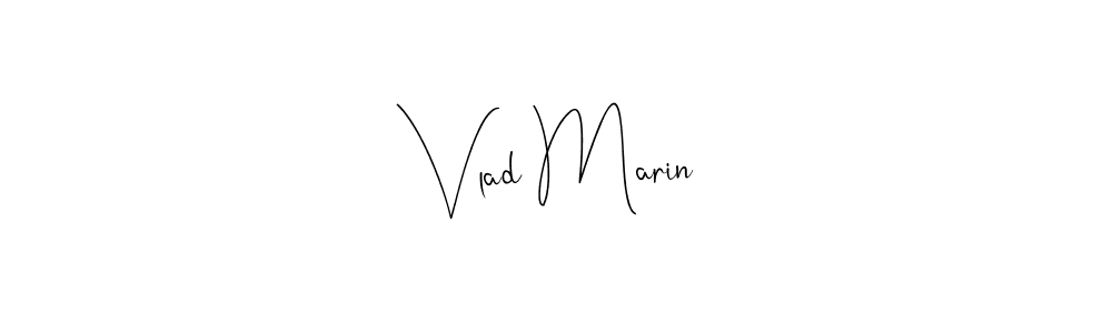 You should practise on your own different ways (Andilay-7BmLP) to write your name (Vlad Marin) in signature. don't let someone else do it for you. Vlad Marin signature style 4 images and pictures png