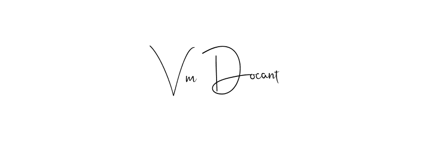 Similarly Andilay-7BmLP is the best handwritten signature design. Signature creator online .You can use it as an online autograph creator for name Vm Docant. Vm Docant signature style 4 images and pictures png