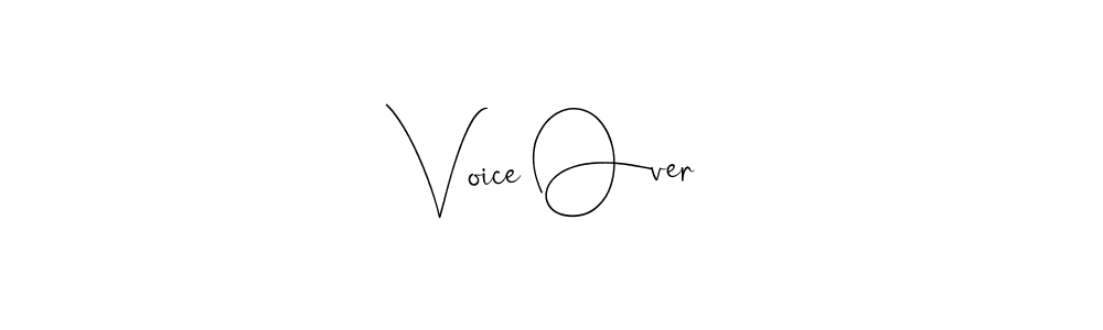 Create a beautiful signature design for name Voice Over. With this signature (Andilay-7BmLP) fonts, you can make a handwritten signature for free. Voice Over signature style 4 images and pictures png