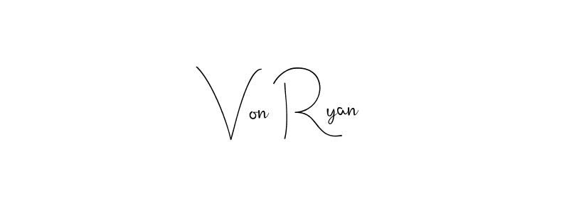 Von Ryan stylish signature style. Best Handwritten Sign (Andilay-7BmLP) for my name. Handwritten Signature Collection Ideas for my name Von Ryan. Von Ryan signature style 4 images and pictures png