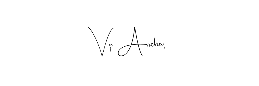 Vp Anchal stylish signature style. Best Handwritten Sign (Andilay-7BmLP) for my name. Handwritten Signature Collection Ideas for my name Vp Anchal. Vp Anchal signature style 4 images and pictures png