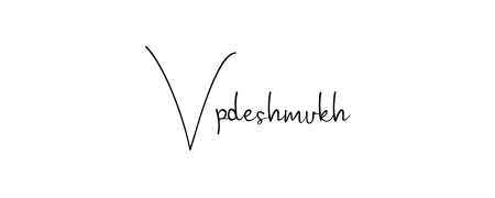 Design your own signature with our free online signature maker. With this signature software, you can create a handwritten (Andilay-7BmLP) signature for name Vpdeshmukh. Vpdeshmukh signature style 4 images and pictures png