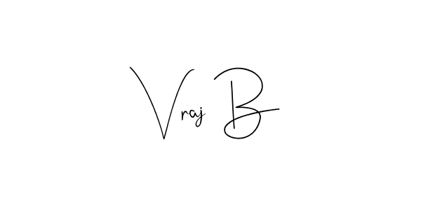 The best way (Andilay-7BmLP) to make a short signature is to pick only two or three words in your name. The name Vraj B include a total of six letters. For converting this name. Vraj B signature style 4 images and pictures png