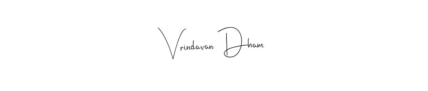 Also You can easily find your signature by using the search form. We will create Vrindavan Dham name handwritten signature images for you free of cost using Andilay-7BmLP sign style. Vrindavan Dham signature style 4 images and pictures png